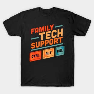 Family Tech Support Ctrl + Alt + Del Control Alt Delete T-Shirt